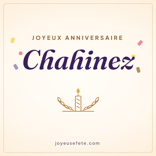 Image carrée « Joyeux anniversaire Chahinez » pour WhatsApp
