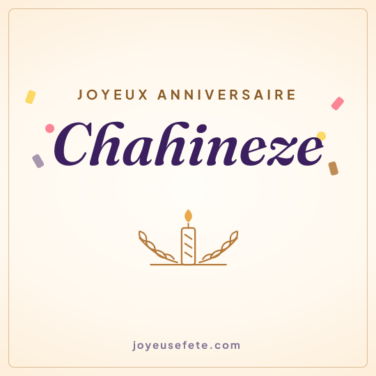 Image carrée « Joyeux anniversaire Chahineze » pour WhatsApp