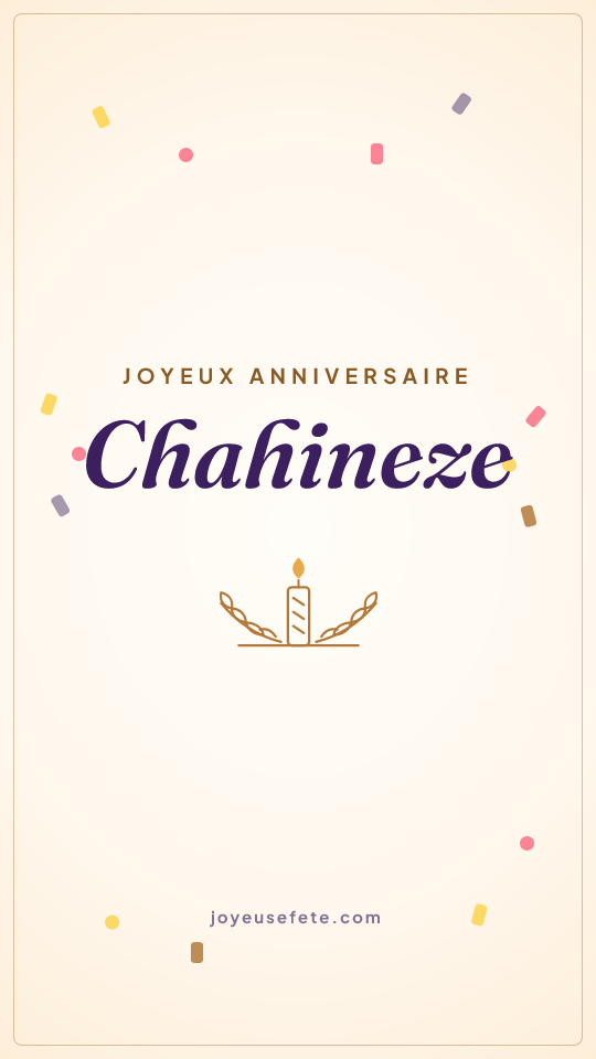 Image « Joyeux anniversaire Chahineze » au format story