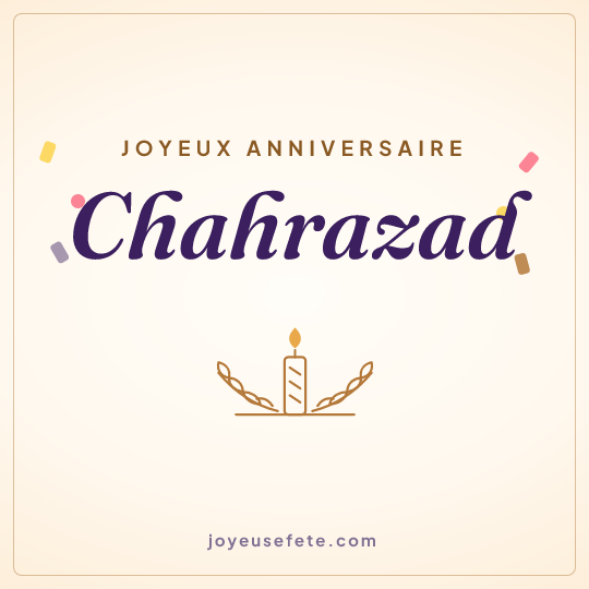 Image carrée « Joyeux anniversaire Chahrazad » pour WhatsApp