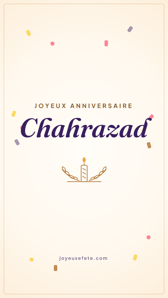 Image « Joyeux anniversaire Chahrazad » au format story