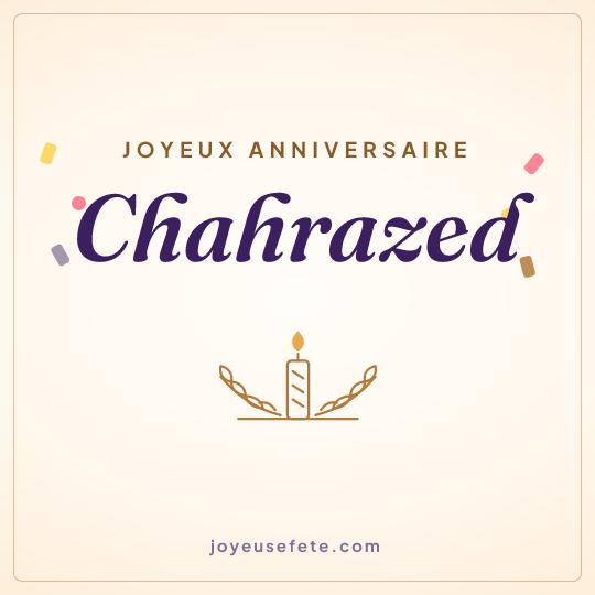 Image carrée « Joyeux anniversaire Chahrazed » pour WhatsApp