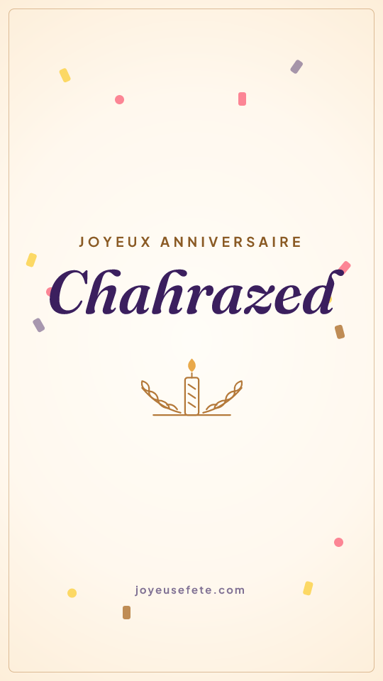 Image « Joyeux anniversaire Chahrazed » au format story