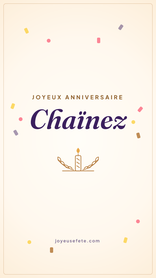 Image « Joyeux anniversaire Chaïnez » au format story