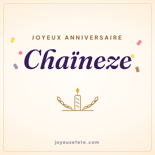 Image carrée « Joyeux anniversaire Chaïneze » pour WhatsApp
