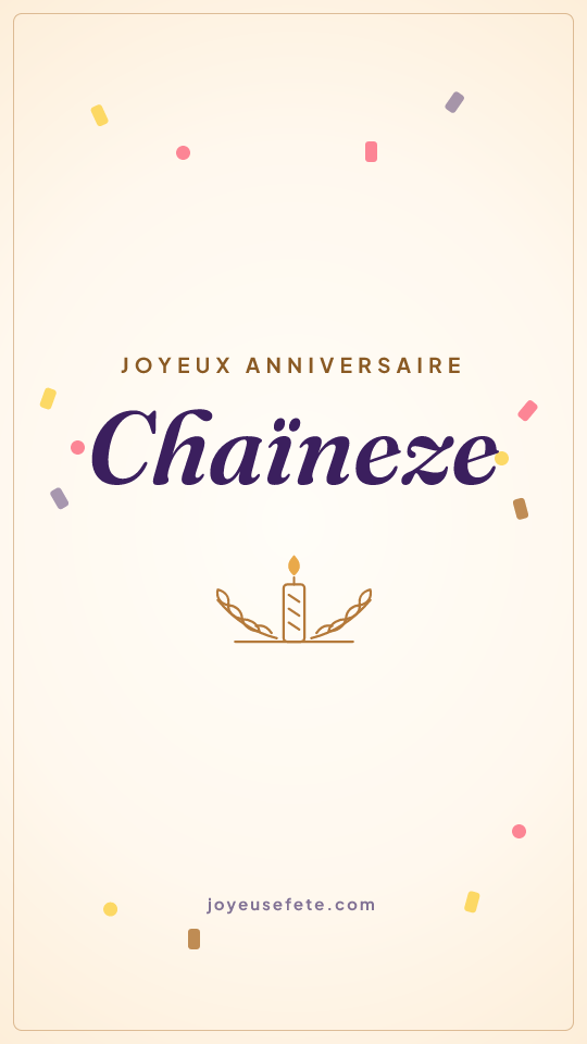 Image « Joyeux anniversaire Chaïneze » au format story