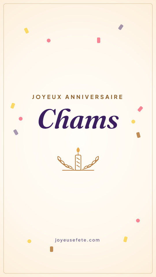 Image « Joyeux anniversaire Chams » au format story