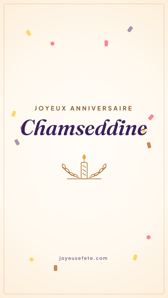 Image « Joyeux anniversaire Chamseddine » au format story