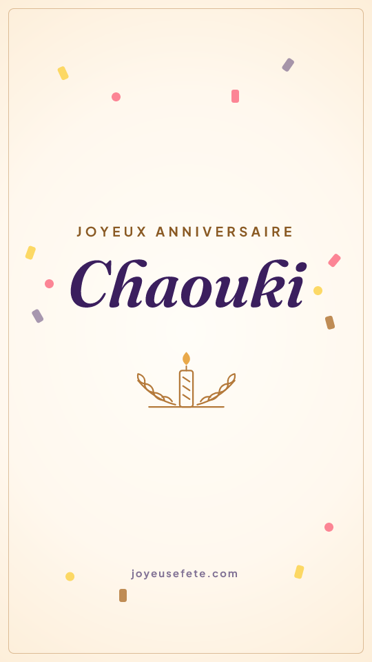 Image « Joyeux anniversaire Chaouki » au format story