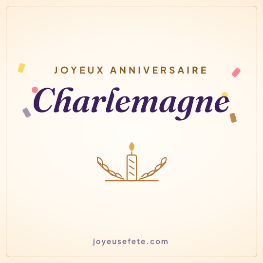 Image carrée « Joyeux anniversaire Charlemagne » pour WhatsApp