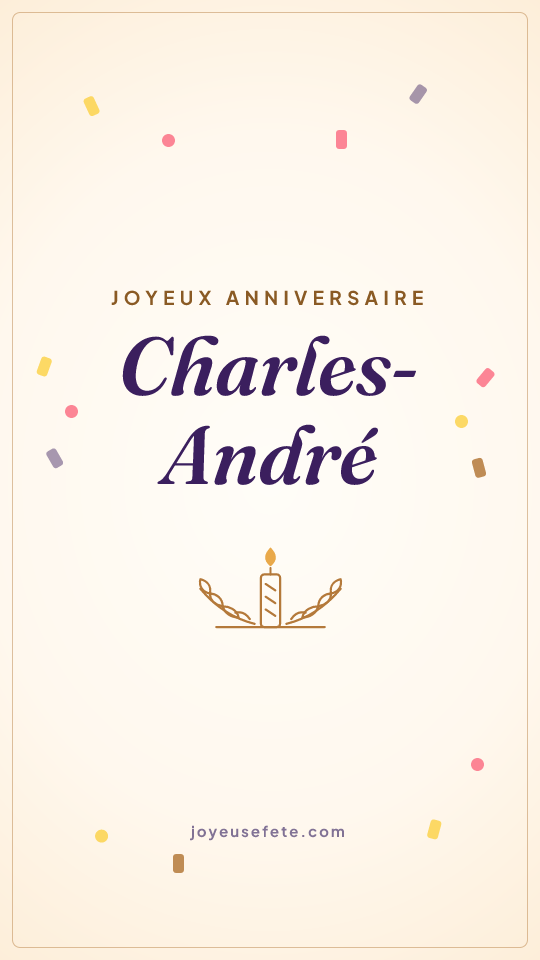 Image « Joyeux anniversaire Charles-André » au format story