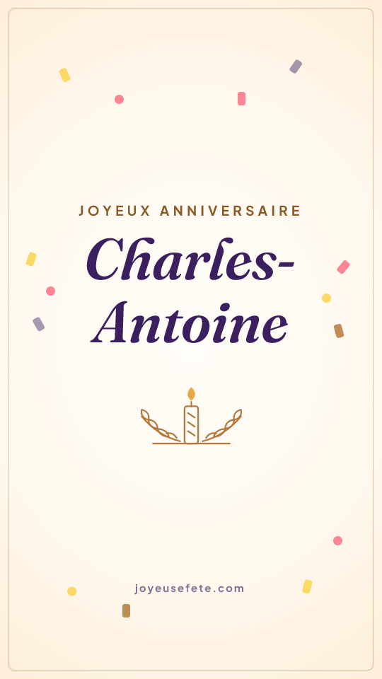 Image « Joyeux anniversaire Charles-Antoine » au format story