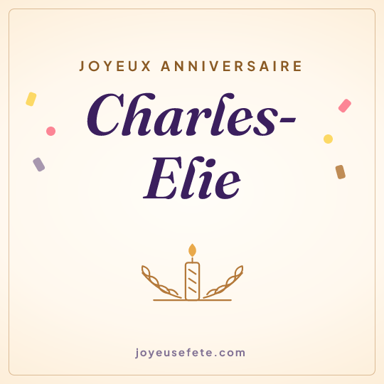 Image carrée « Joyeux anniversaire Charles-Elie » pour WhatsApp
