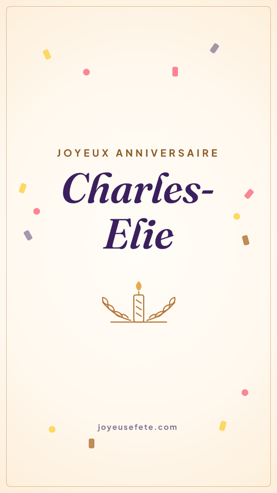 Image « Joyeux anniversaire Charles-Elie » au format story