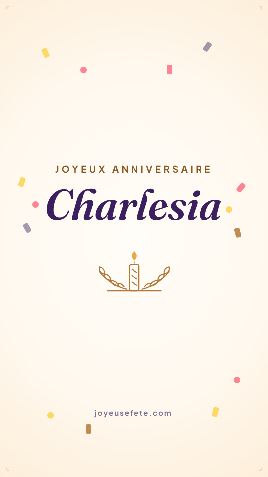 Image « Joyeux anniversaire Charlesia » au format story