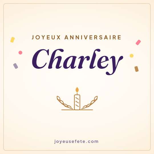Image carrée « Joyeux anniversaire Charley » pour WhatsApp