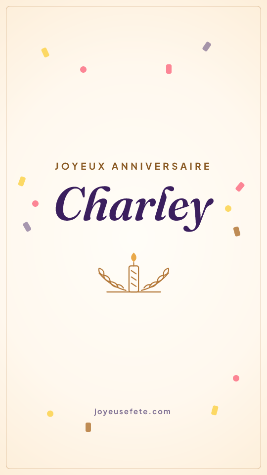 Image « Joyeux anniversaire Charley » au format story