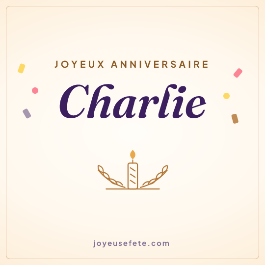 Image carrée « Joyeux anniversaire Charlie » pour WhatsApp