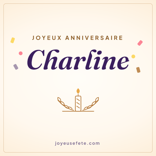 Image carrée « Joyeux anniversaire Charline » pour WhatsApp