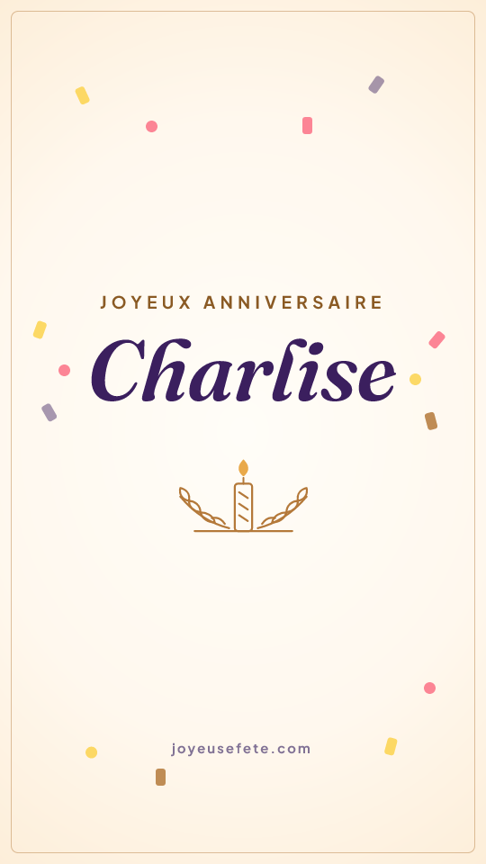 Image « Joyeux anniversaire Charlise » au format story