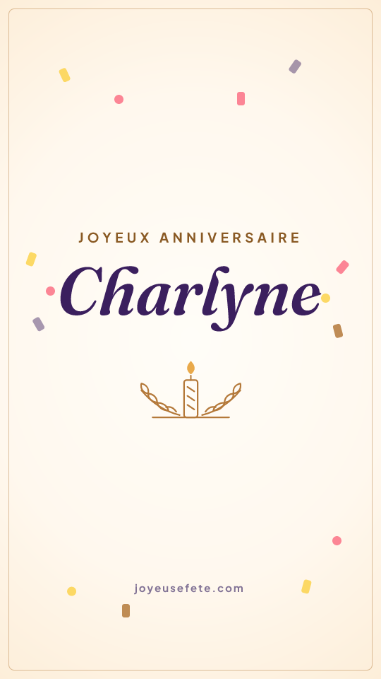 Image « Joyeux anniversaire Charlyne » au format story