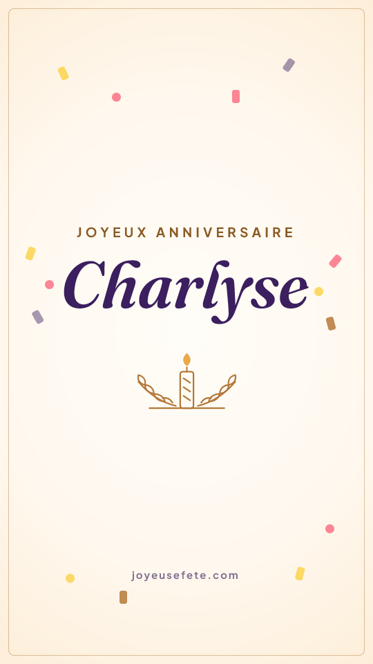 Image « Joyeux anniversaire Charlyse » au format story