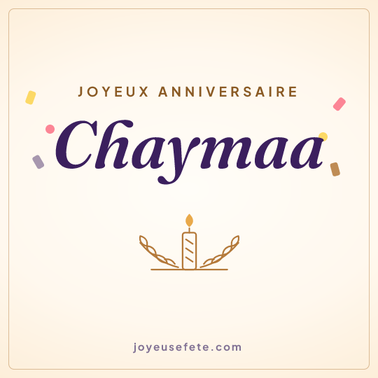 Image carrée « Joyeux anniversaire Chaymaa » pour WhatsApp