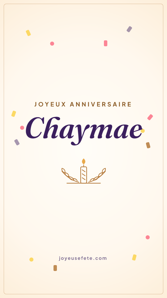 Image « Joyeux anniversaire Chaymae » au format story