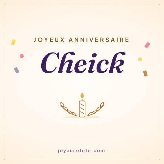 Image carrée « Joyeux anniversaire Cheick » pour WhatsApp