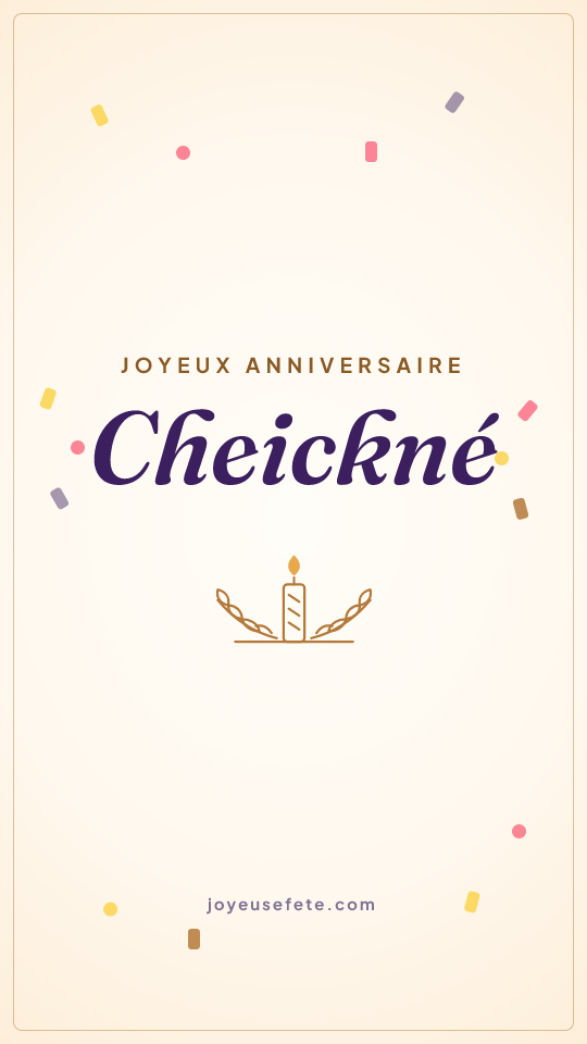 Image « Joyeux anniversaire Cheickné » au format story
