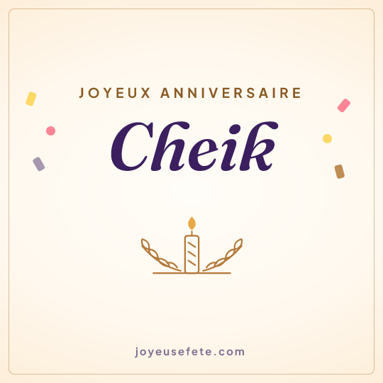 Image carrée « Joyeux anniversaire Cheik » pour WhatsApp