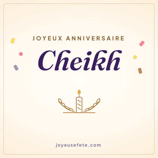 Image carrée « Joyeux anniversaire Cheikh » pour WhatsApp