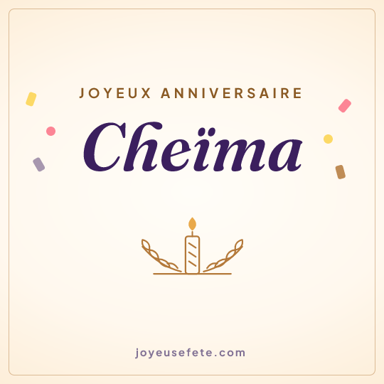 Image carrée « Joyeux anniversaire Cheïma » pour WhatsApp