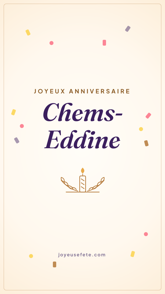 Image « Joyeux anniversaire Chems-Eddine » au format story