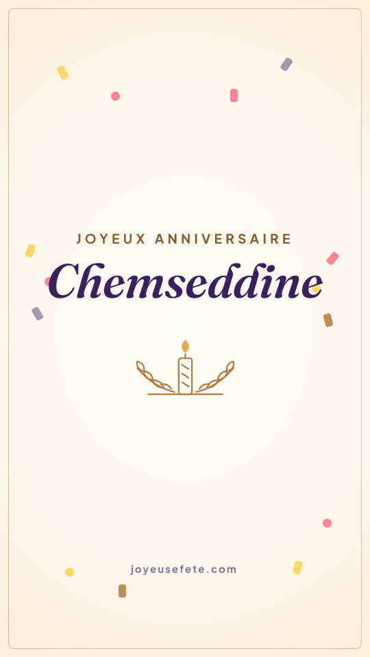 Image « Joyeux anniversaire Chemseddine » au format story