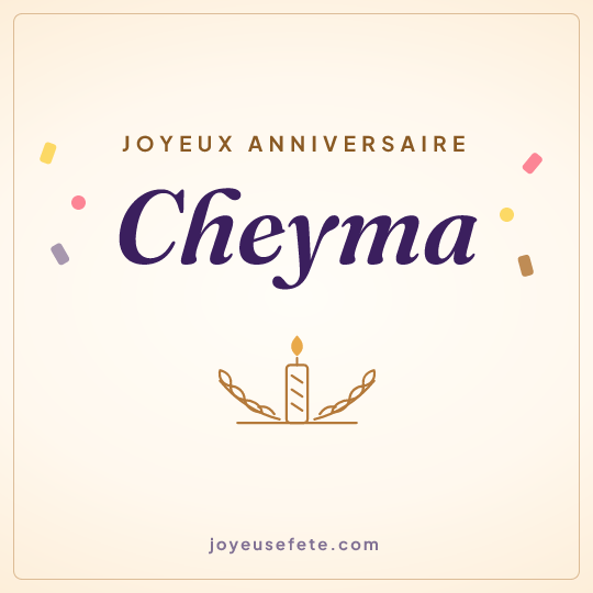 Image carrée « Joyeux anniversaire Cheyma » pour WhatsApp