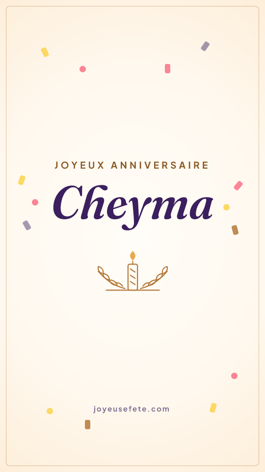 Image « Joyeux anniversaire Cheyma » au format story