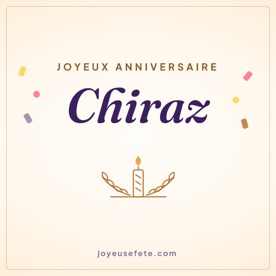 Image carrée « Joyeux anniversaire Chiraz » pour WhatsApp