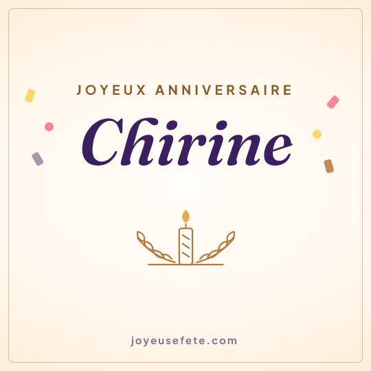 Image carrée « Joyeux anniversaire Chirine » pour WhatsApp