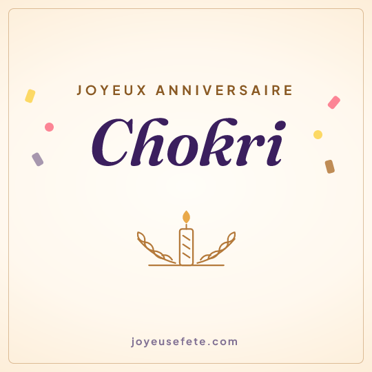 Image carrée « Joyeux anniversaire Chokri » pour WhatsApp