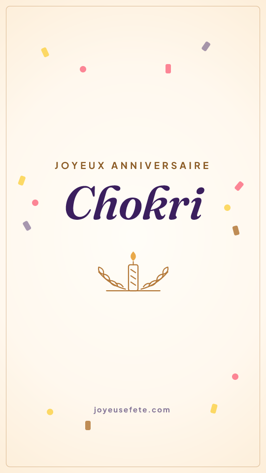 Image « Joyeux anniversaire Chokri » au format story