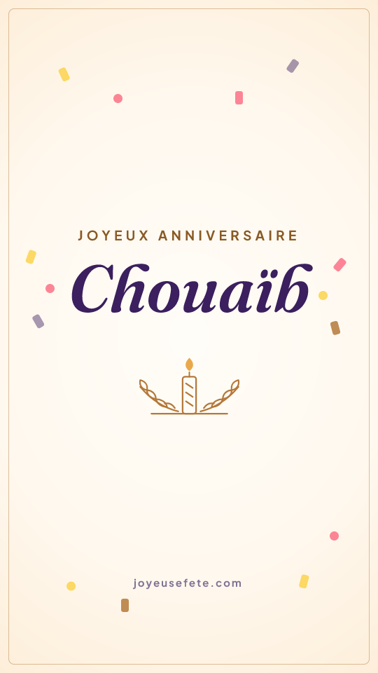Image « Joyeux anniversaire Chouaïb » au format story