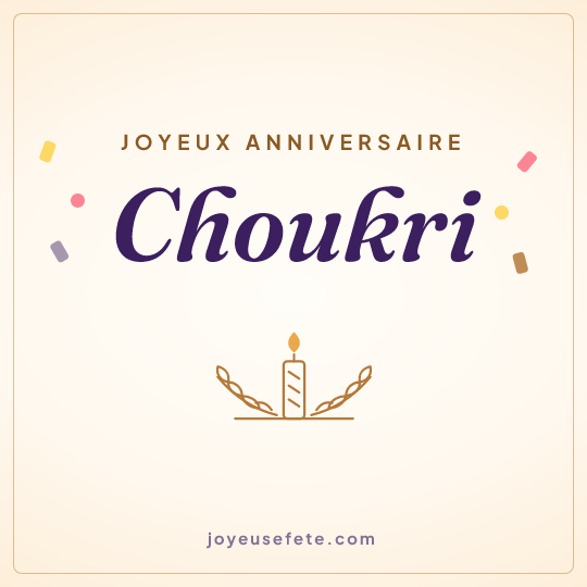 Image carrée « Joyeux anniversaire Choukri » pour WhatsApp