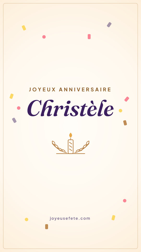 Image « Joyeux anniversaire Christèle » au format story