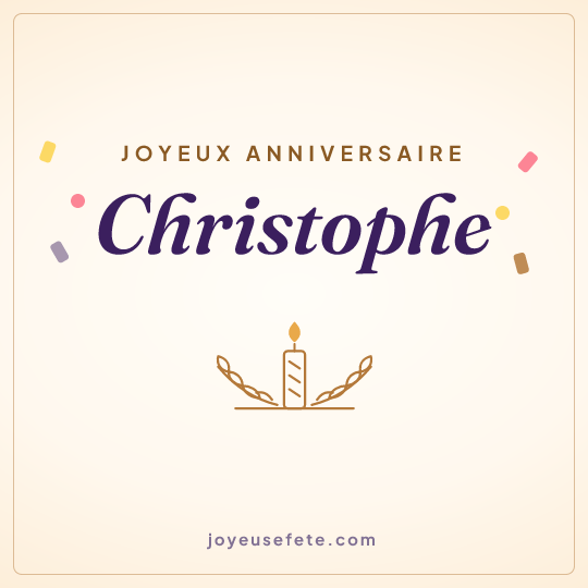 Image carrée « Joyeux anniversaire Christophe » pour WhatsApp