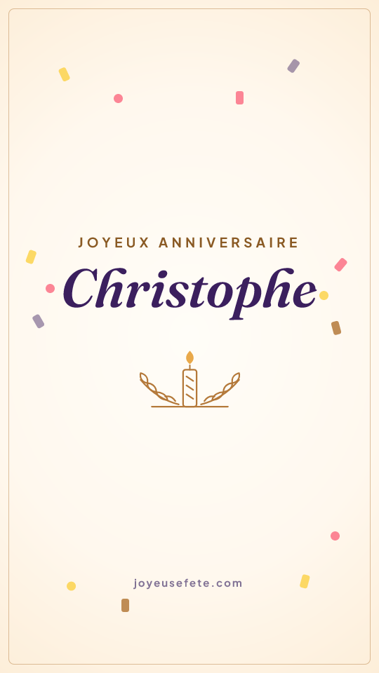 Image « Joyeux anniversaire Christophe » au format story