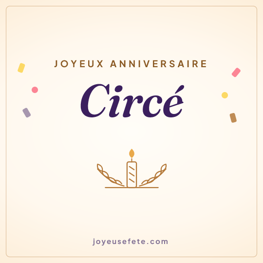 Image carrée « Joyeux anniversaire Circé » pour WhatsApp