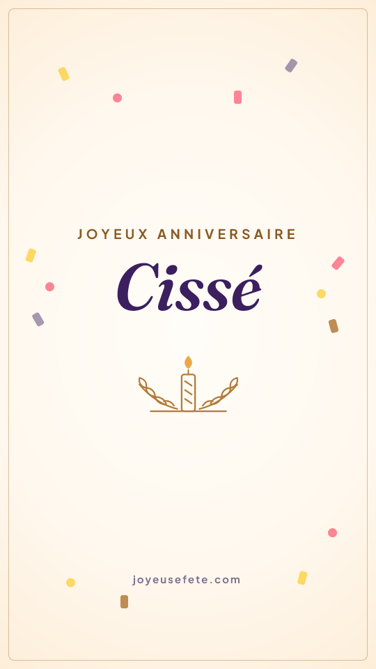 Image « Joyeux anniversaire Cissé » au format story