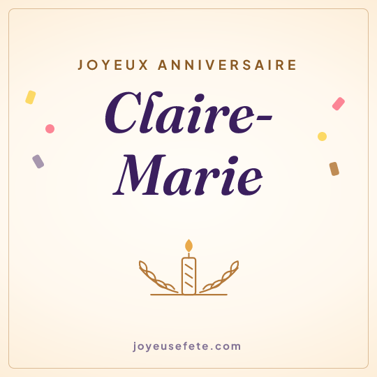 Image carrée « Joyeux anniversaire Claire-Marie » pour WhatsApp