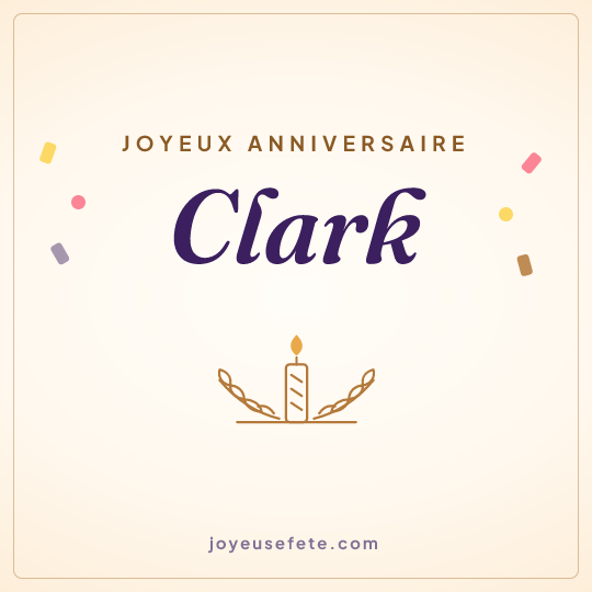 Image carrée « Joyeux anniversaire Clark » pour WhatsApp